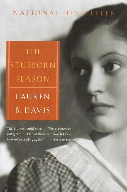 The Stubborn Season, Lauren B.Davis