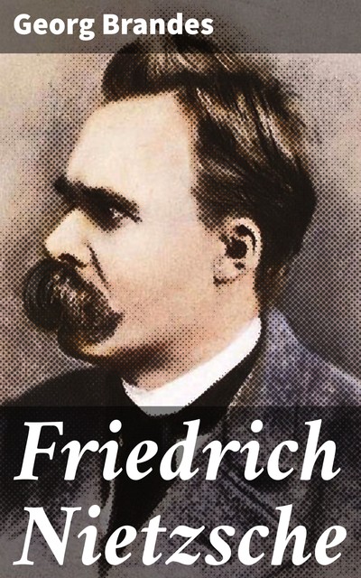 Friedrich Nietzsche, Georg Brandes