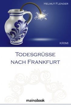 Todesgrüße nach Frankfurt, Helmut Flender