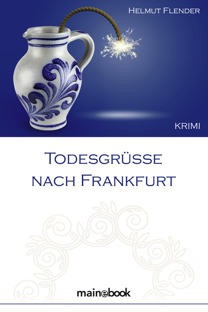 Todesgrüße nach Frankfurt, Helmut Flender