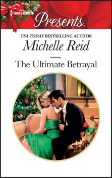 The Ultimate Betrayal, Michelle Reid