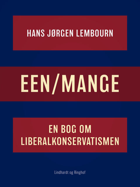 Een/mange. En bog om liberalkonservatismen, Hans Jørgen Lembourn