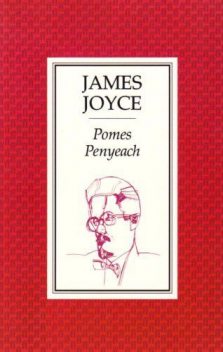 Pomes Penyeach (The Original 1927 Paris Edition), James Joyce