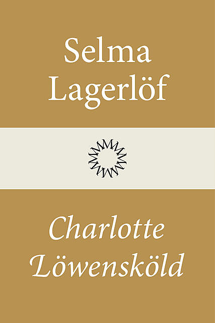 Charlotte Löwensköld, Selma Lagerlöf