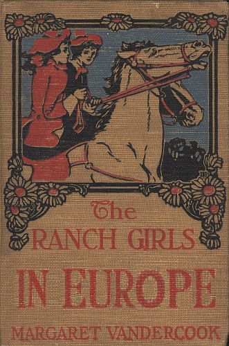 The Ranch Girls in Europe, Margaret Vandercook