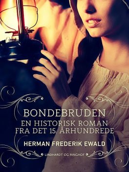 Bondebruden – en historisk roman fra det 15. århundrede, Herman Frederik Ewald