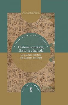 Historia adoptada, Historia adaptada, Francisco Ramírez Santacruz, Héctor Costilla Martínez