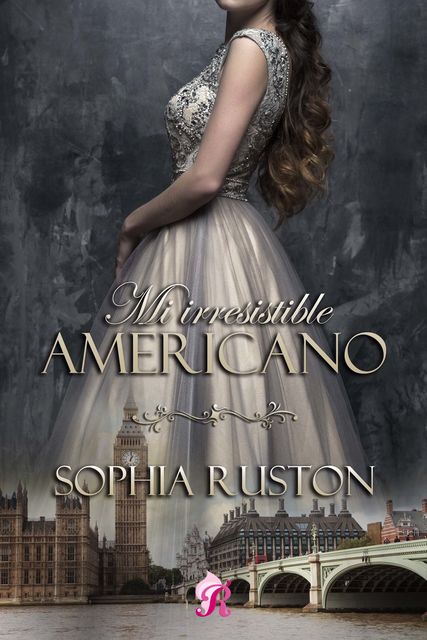 Mi irresistible americano, Sophia Ruston
