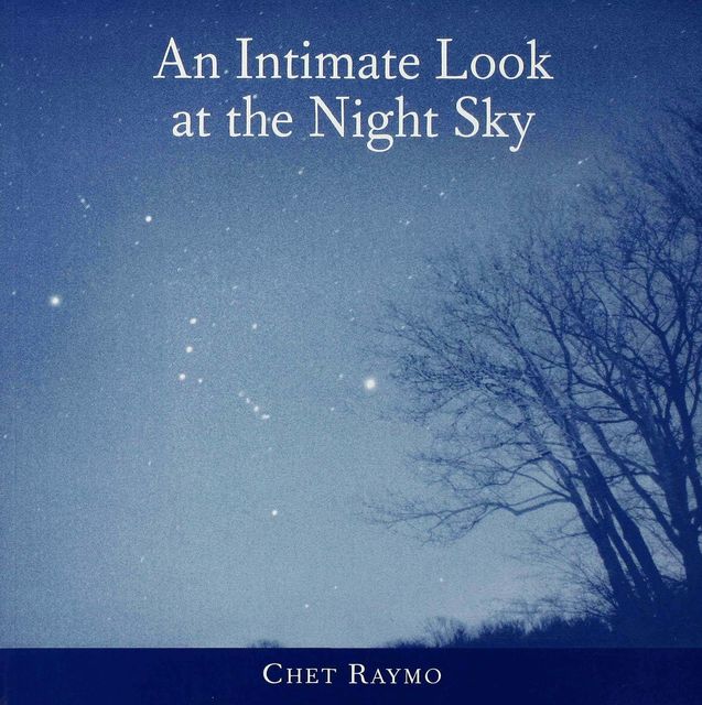 An Intimate Look at the Night Sky, Chet Raymo