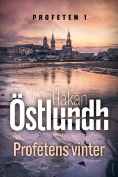 Profetens vinter – 1, Håkan Östlundh