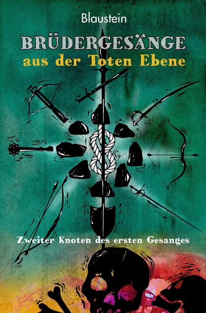 Brüdergesänge aus der Toten Ebene, Künstlername: Blaustein