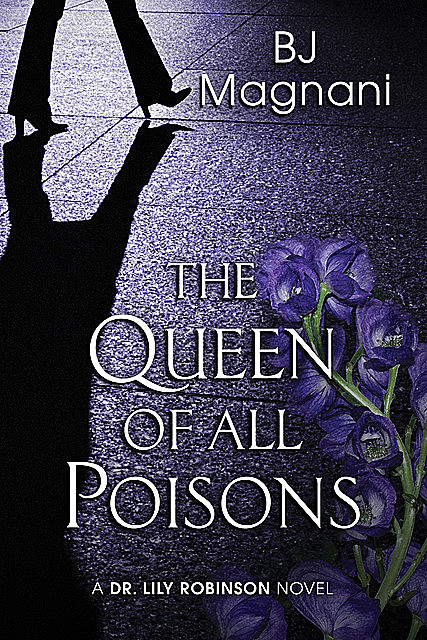 The Queen of All Poisons, BJ Magnani