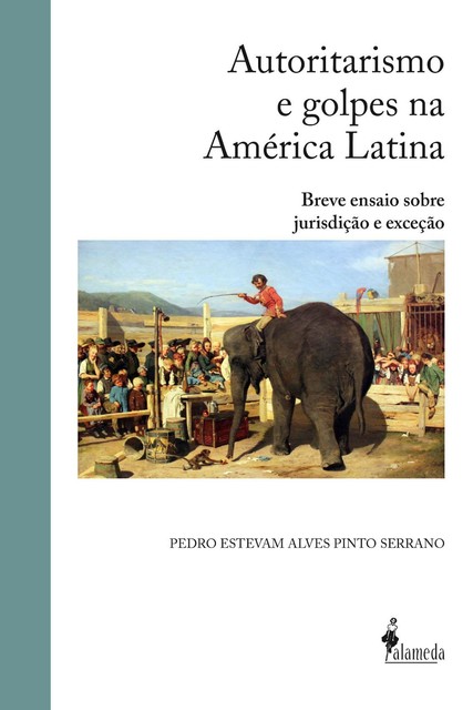Autoritarismo e golpes na América Latina, Pedro Estevam Alves Pinto Serrano