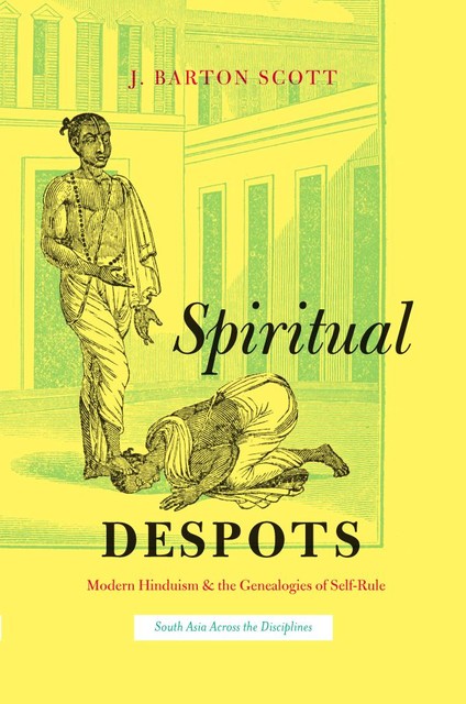 Spiritual Despots, J. Barton Scott