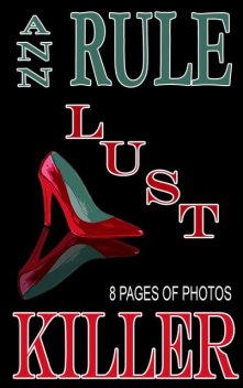 Lust Killer, Ann Rule