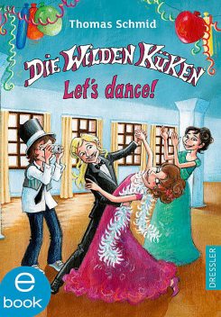 Die Wilden Küken – Let's dance, Thomas Schmid