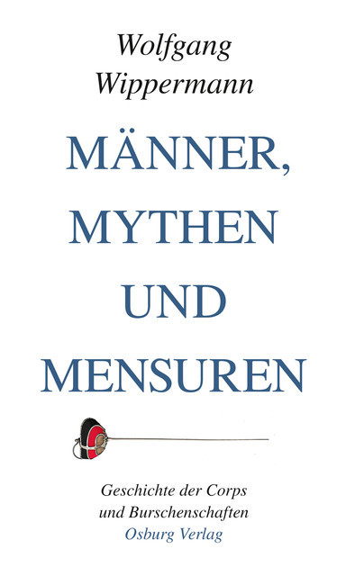 Männer, Mythen und Mensuren, Wolfgang Wippermann