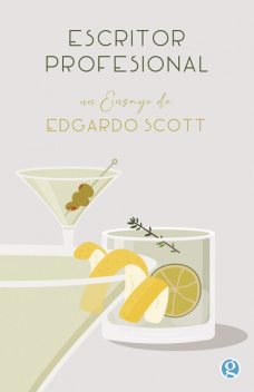 Escritor profesional, Edgardo Scott