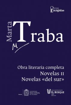 Marta Traba: Obra literaria completa, Marta Traba