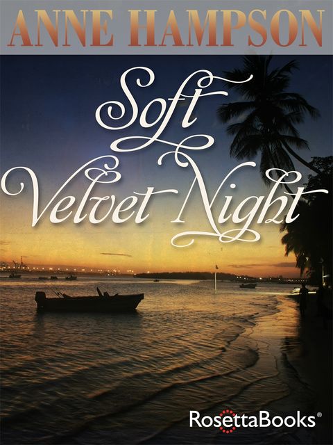 Soft Velvet Night, Anne Hampson
