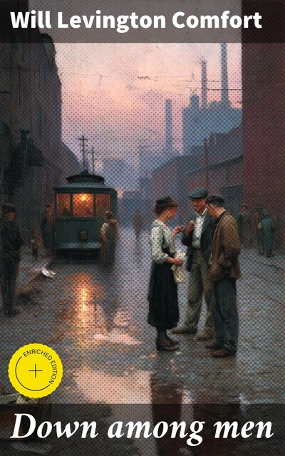 Down among men, Will Levington Comfort