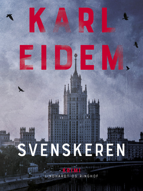 Svenskeren, Karl Eidem