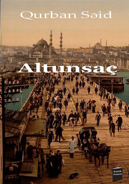 Altunsaç, Qurban Səid