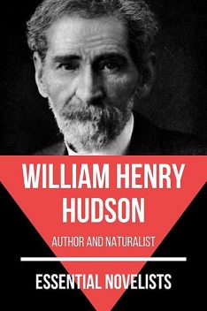 Essential Novelists – William Henry Hudson, William Henry Hudson, August Nemo