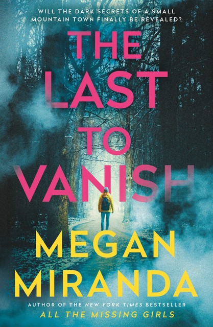 The Last to Vanish, Megan Miranda