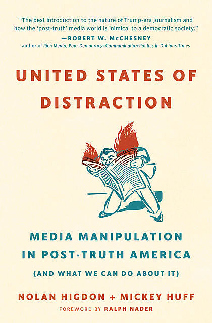 United States of Distraction, Mickey Huff, Nolan Higdon