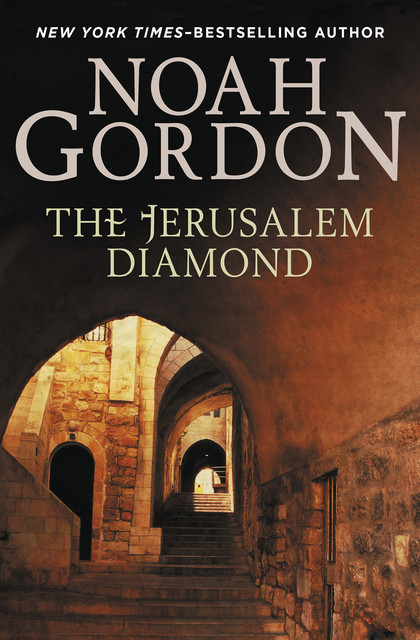 The Jerusalem Diamond, Noah Gordon