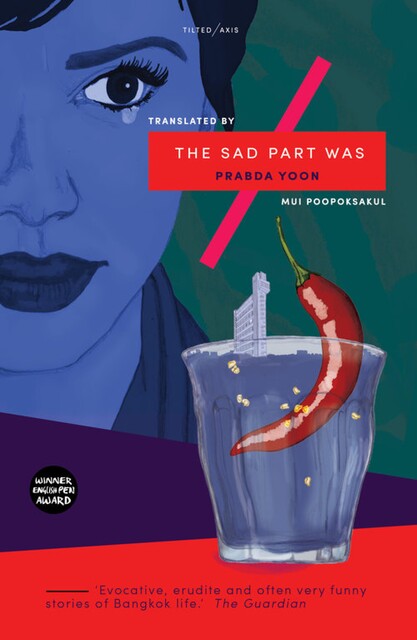 The Sad Part Was, Prabda Yoon