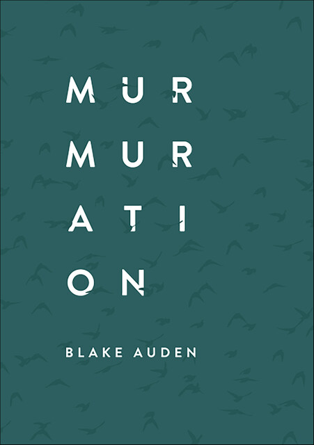 Murmuration, Blake Auden
