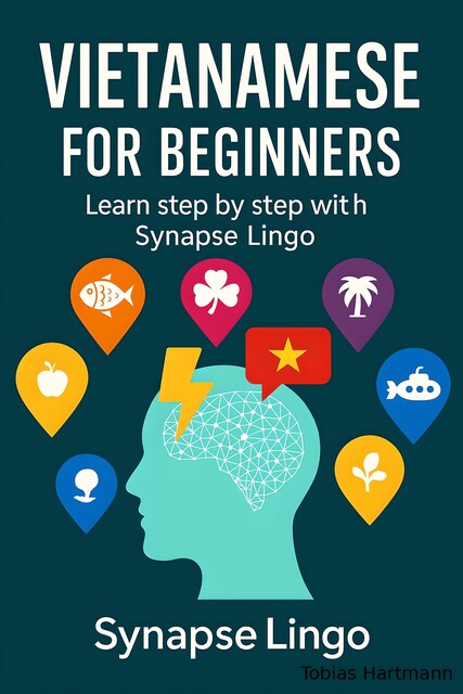 Vietnamese for Beginners, Tobias Hartmann, Synapse Lingo AI Tools