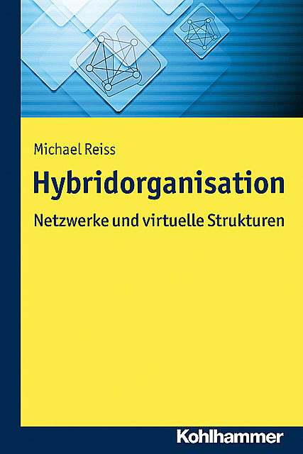 Hybridorganisation, Michael Reiß