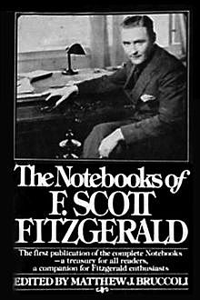 The Notebooks of Scott Fitzgerald, Francis Scott Fitzgerald