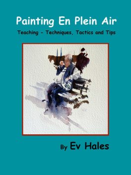 Painting En Plein Air, Ev Hales