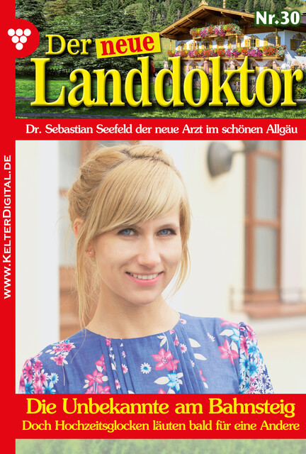 Der neue Landdoktor 30 – Arztroman, Tessa Hofreiter