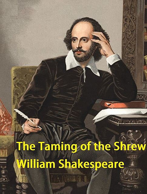 The Taming of the Shrew, William Shakespeare