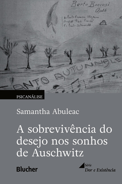 A sobrevivência do desejo nos sonhos de Auschwitz, Samantha Abuleac
