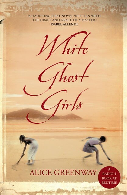 White Ghost Girls, Alice Greenway