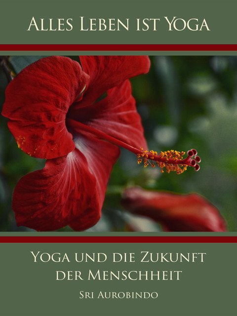Yoga und die Zukunft der Menschheit, Sri Aurobindo, Die Mutter