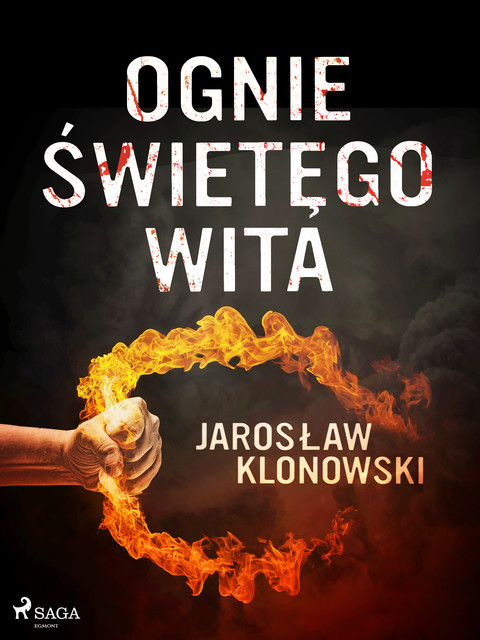 Ognie Świętego Wita, Jarosław Klonowski