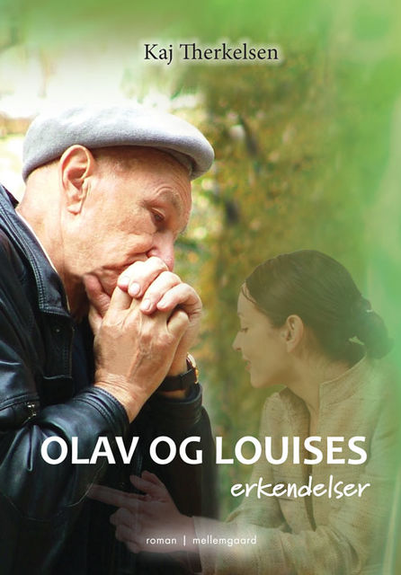 Olav og Louises erkendelser, Kaj Therkelsen