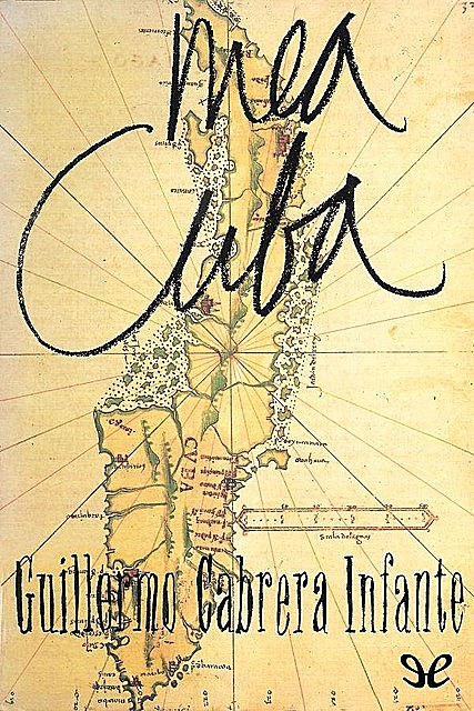 Mea Cuba, Guillermo Cabrera Infante