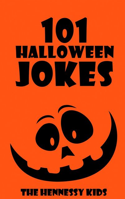 101 Halloween Jokes, Hennessy Kids