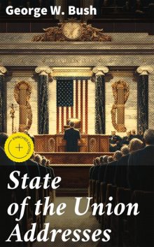 State of the Union Addresses, George Bush