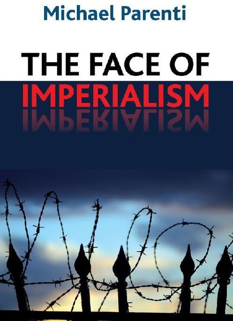 Face of Imperialism, Michael Parenti