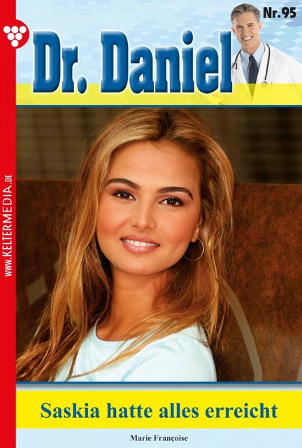 Dr. Daniel Classic 95 – Arztroman, Marie Françoise