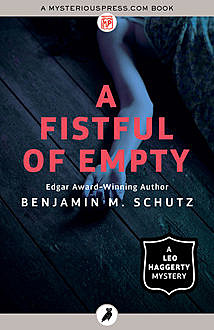A Fistful of Empty, Benjamin M. Schutz
